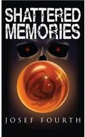 Shattered Memories