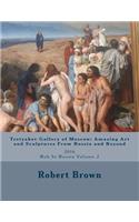 Tretyakov Gallery of Moscow: Amazing Art and Sculptures From Russia and Beyond: 2016 Rob In Russia Volume 2(2 Rob in Russia)