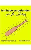 Ich habe es gefunden: Ein Bilderbuch für Kinder Deutsch-Persisch (Farsi) (Zweisprachige Ausgabe) (www.rich.center)