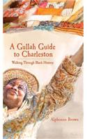 A Gullah Guide to Charleston