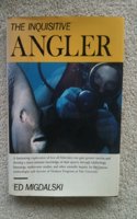 The Inquisitive Angler