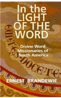 In the Light of the Word: (no. 29 American Society of Missiology)