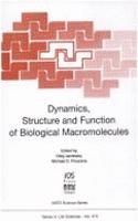 Dynamics, Structure and Function of Biological Macromolecules