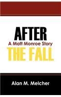 After the Fall: A Matt Monroe Story