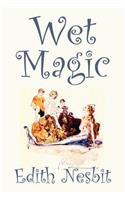 Wet Magic: (English)