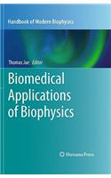 Biomedical Applications of Biophysics