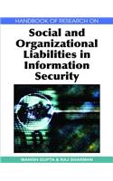 Handbook of Research on Social and Organizational Liabilities in Information Security