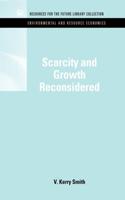 Scarcity and Growth Reconsidered