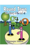 Round Town: The Story of B and D