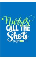 Nurses Call The Shots