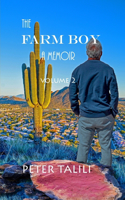 The FARM BOY A Memoir Volume 2