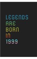 Legends Are Born In 1999 Notebook Birthday Gift