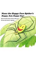 Nana the Happy Face Spider's Happy, Sad, Happy Day!