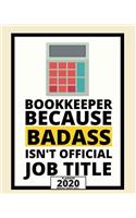 Bookkeeper Because Badass Isn't Official Job Title