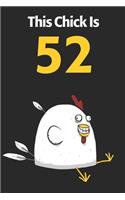 This Chick Is 52: Cute 52nd Birthday 122 Page Diary Journal Notebook Planner Gift For Chicken Lovers