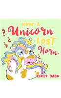 How a Unicorn Lost Horn.: Unicorn Rocket.(1 Unicorn Rocket.)
