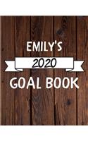 Emily's 2020 Goal Book: 2020 New Year Planner Goal Journal Gift for Emily / Notebook / Diary / Unique Greeting Card Alternative