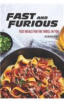 Fast and Furious: Fast Meals for The Thrill in You