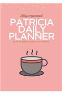Patricia DAILY PLANNER