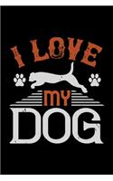 I Love My Dog