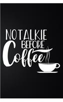 No Talkie Before Coffee