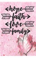 Hope Faith Love Family: Magical Worlds in Arrow Design Notebook Journal Diary - cute butterfly, pink floral background