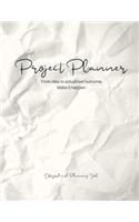 Project Planner from Idea to Actualized Outcome