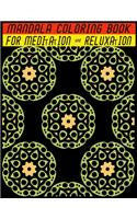 Mandala Coloring Book for Meditation & Reluxation: 69 mandalas easy pattern with 140 pages for adult stress reliving.