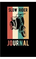 Slow Rider Journal