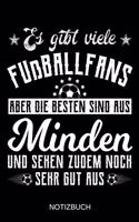 Es gibt viele Fußballfans aber die besten sind aus Minden und sehen zudem noch sehr gut aus