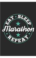 Eat Sleep Marathon Repeat: Funny Cool Marathon Journal - Notebook - Workbook - Diary - Planner - 6x9 - 120 Dot Grid Pages - Cute Gift For Marathoner, Marathon Athletes, Marath