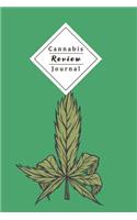 Cannabis Review Journal: Keep Track Of Taste, Rating, Costs, Symptoms Of Your Smoked Cannabis - Perfect For Passionated Weed Smoker