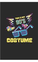 This Is My 90's Costume