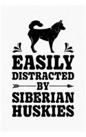 Easily Distracted By Siberian Huskies