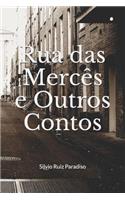 Rua Das Mercês E Outros Contos