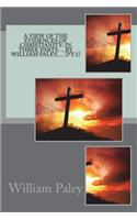 A View of the Evidences of Christianity: In Three Parts. ... by William Paley, ... [pt.1]