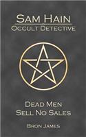 Sam Hain - Occult Detective: Dead Men Sell No Sales