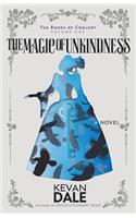 Magic of Unkindness