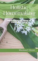 Holistic Homemaking