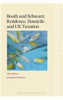 Booth and Schwarz Residence, Domicile and UK Taxation