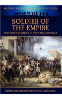 Soldier of the Empire - The Note-Books of Captain Coignet