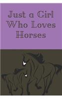 Just a Girl Who Loves Horses
