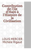 Contribution de l'Ile d'Haiti à l'Histoire de la Civilisation