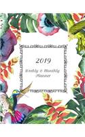 2019 Weekly & Monthly Planner: Humming Bird Daily Planning Calendar: Great for Scheduling Appointments, Journal Notes or Classroom School Assignments: January 2019-December 2019