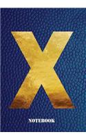 X Notebook: Letter 'x' Notebook, Composition, Exercise or Log Study Book - Blue Cover(24 Gold Letters 7" X 10" Blue Notebook)