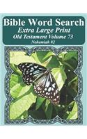 Bible Word Search Extra Large Print Old Testament Volume 73: Nehemiah #2