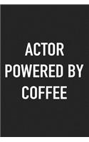Actor Powered by Coffee