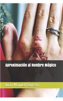 Aproximación Al Hombre Mágico