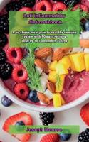 Anti inflammatory diet cookbook