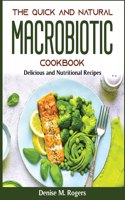 The Quick and Natural Macrobiotic Cookbook